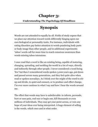 Chapter 3:
Understanding The Psychology Of Headlines
Synopsis
Words are not attended to equally by all. Fields of study ex...