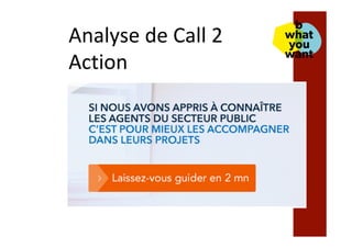 Analyse	de	Call	2	
Action	
 
