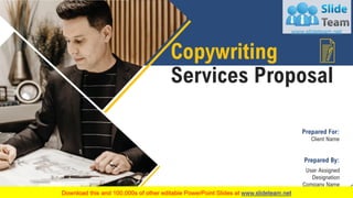 Copywriting
Services Proposal
Prepared For:
Client Name
Prepared By:
User Assigned
Designation
Company Name
 
