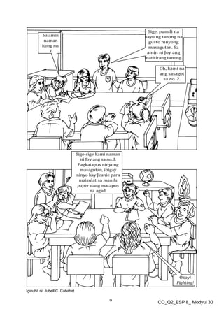 9 CO_Q2_ESP 8_ Modyul 30
Iginuhit ni: Jubell C. Cababat
 