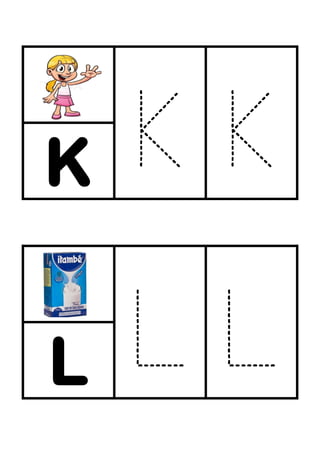 K
L
 