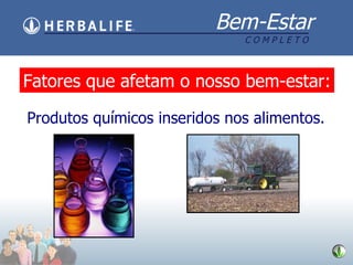 Produtos químicos inseridos nos alimentos. Fatores que afetam o nosso bem-estar: 