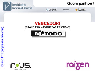 Grand Prix (empresas privadas) VENCEDOR! (GRAND PRIX – EMPRESAS PRIVADAS) Quem ganhou? 