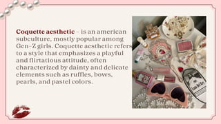 Coquette aesthetic. Subculture, internet trends PDF