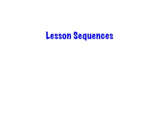 Lesson Sequences
 