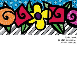 Bimini, 2006, 
57 x 121 centimetros 
acrílico sobre tela 
 