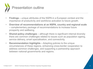 • Findings – unique attributes of the NSPA in a European context and the
importance of productivity and workforce activati...