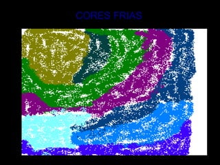CORES FRIAS 