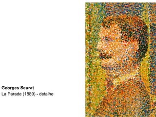 Georges Seurat La Parade (1889) - detalhe   