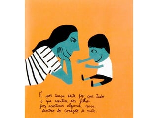 Coração de mãe...