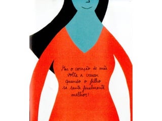 Coração de mãe...