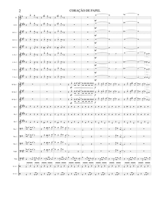 &
&
&
&
&
&
&
&
&
&
&
&
&
&
&
?
?
?
?
t
ã
ã
#
####
###
##
#
###
####
##
##
##
#
##
#
###
##
#
##
#
##
##
##
##
##
##
#
#
#
###
##
#
Fl.
Eb Cl.
Bb Cl. 1
Bb Cl. 2
Bb Cl. 3
A. Sx. 1
A. Sx. 2
T. Sx. 1
T. Sx. 2
Bb Tpt. 1
Bb Tpt. 2
Bb Tpt. 3
Hn. 1
Hn. 2
Hn. 3
Tbn. 1
Tbn. 2
Tbn. 3
Euph.
Tuba
D. S. 1
D. S. 2
8
Œ
œ
>
J
œ
.
‰ Œ
Œ
œ
>
J
œ
.
‰ Œ
Œ œ
>
J
œ
.
‰ Œ
Œ œ
>
J
œ
. ‰ Œ
Œ œ
>
j
œ
.
‰ Œ
Œ œ
>
J
œ
.
‰ Œ
Œ œ
>
J
œ
. ‰ Œ
Œ œ
>
J
œ
.
‰ Œ
Œ œ
>
J
œ
. ‰ Œ
8
∑
∑
∑
Œ œ Œ œ
Œ œ Œ œ
Œ œ Œ œ
œ œ œ œ ˙
œ œ œ œ ˙
œ œ œ œ ˙
œ œ œ œ ˙
œ ‰ j
œ
œ œ ‰ J
œ
8
Œ œ Œ œ
x x x x x x x x
œ Œ œ œ Œ
Œ
œ
#>
J
œ
.
‰ Œ
Œ
œ
n>
J
œ
.
‰ Œ
Œ œ
>
J
œ
.
‰ Œ
Œ œ
>
J
œ
. ‰ Œ
Œ œ
#
>
j
œ
. ‰ Œ
Œ
œ
>
J
œ
.
‰ Œ
Œ œ
>
J
œ
. ‰ Œ
Œ œ
>
J
œ
.
‰ Œ
Œ œ
>
J
œ
. ‰ Œ
∑
∑
∑
Œ œ Œ œ
Œ œ Œ œ
Œ œ
n Œ œ
Œ
œ
J
œ
# . œ
J
œ
Œ
œ
J
œ
# . œ
J
œ
Œ
œ
J
œ
# . œ J
œ
Œ
œ
J
œ
# . œ J
œ
œ ‰ J
œ œ œ ‰ j
œ
Œ œ Œ œ
x x x x x x x x
œ Œ œ œ Œ
Œ
œ
#>
J
œ
.
‰ Œ
Œ
œ
n>
J
œ
.
‰ Œ
Œ œ
>
J
œ
.
‰ Œ
Œ œ
>
J
œ
. ‰ Œ
Œ œ
#
>
j
œ
. ‰ Œ
Œ
œ
>
J
œ
.
‰ Œ
Œ œ
>
J
œ
. ‰ Œ
Œ œ
>
J
œ
.
‰ Œ
Œ œ
>
J
œ
. ‰ Œ
∑
∑
∑
Œ œ Œ œ
Œ œ Œ œ
Œ œ
n Œ œ
œ œ J
œ
. œ
J
œ
œ œ J
œ
. œ
J
œ
œ œ J
œ
. œ
‰
œ œ J
œ
. œ
‰
œ ‰ J
œ œ œ ‰ j
œ
Œ œ Œ œ
x x x x x x x x
œ Œ œ œ Œ
∑
∑
∑
∑
∑
∑
∑
∑
∑
Œ
œ
> œ
. œ
. œ œ
>
Œ œ
> œ
. œ
. œ œ
>
Œ œ
>
œ
. œ
. œ œ
>
Œ œ Œ œ
Œ œ Œ œ
Œ œ Œ œ
˙
Ó
˙ Ó
.
˙ Œ
.
˙ Œ
œ
‰ J
œ œ œ ‰ J
œ
Œ œ Œ œ
x x x x x x x x
œ Œ œ œ Œ
ß
ß
ß
∑
∑
∑
∑
∑
∑
∑
∑
∑
œ œ
. œ
. œ
. œ
. œ
. œ
. œ
.
œ œ
. œ
. œ
. œ
. œ
. œ
. œ
.
œ œ
. œ
. œ
. œ
. œ
. œ
. œ
.
Œ œ Œ œ
Œ œ Œ œ
Œ œ Œ œ
.
˙ Œ
.
˙ Œ
.
˙ Œ
.
˙ Œ
œ
‰ J
œ œ œ ‰ J
œ
Œ œ Œ œ
x x x x x x x x
œ Œ œ œ Œ
w
w
w
w
w
w
w
w
w
Œ œ
>
J
œ
. œ
>
J
œ
.
Œ œ
>
J
œ
. œ
>
J
œ
.
Œ œ
>
J
œ
. œ
>
J
œ
.
Œ œ Œ œ
Œ œ Œ œ
Œ œ Œ œ
∑
∑
∑
∑
œ ‰
J
œ œ œ
‰ J
œ
Œ œ Œ œ
x x x x x x x x
œ Œ œ œ Œ
F
F
F
F
F
F
F
F
F
f
f
f
w
w
w
w
w
˙ ˙
˙ ˙
˙ ˙
˙
˙
J
œ œ
J
œ œ Œ
J
œ œ
J
œ œ Œ
J
œ œ
J
œ œ Œ
Œ œ Œ œ
Œ œ Œ œ
Œ œ Œ œ
Ó J
œ
. œ j
œ
Ó J
œ
. œ j
œ
Ó J
œ
. œ j
œ
Ó J
œ
. œ
J
œ
œ ‰
J
œ œ œ
‰ J
œ
Œ œ Œ œ
x x x x x x x x
œ Œ œ œ Œ
w
b
w
n
w
n
w
w
w
w
n
w
n
w
Œ œ
>
J
œ
. œ
n>
J
œ
Œ œ
>
J
œ
. œ
n>
J
œ
Œ œ
>
J
œ
. œ
n>
J
œ
Œ œ
n Œ œ
Œ œ Œ œ
Œ œ Œ œ
˙ Ó
˙ Ó
˙ Ó
˙ Ó
œ ‰
J
œ œ œ
‰ J
œ
Œ œ Œ œ
x x x x x x x x
œ Œ œ œ Œ
w
w
w
w
w
˙ œ œ œ
3
˙ œ œ
n œ
3
˙ œ œ œ
3
˙ œ œ œ
3
J
œ œ
J
œ œ œ œ
3
J
œ œ
J
œ œ
œ œ
3
J
œ œ
J
œ œ œ œ
3
Œ œ
n Œ œ
Œ œ Œ œ
Œ œ Œ œ
∑
∑
∑
∑
œ ‰
J
œ œ œ
‰ J
œ
Œ œ Œ œ
x x x x x x x x
œ Œ œ œ Œ
2 CORAÇÃO DE PAPEL
 