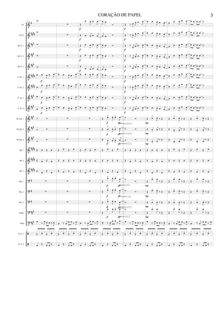&
&
&
&
&
&
&
&
&
&
&
&
&
&
&
?
?
?
?
t
ã
ã
#
####
###
##
#
###
####
##
##
##
#
##
#
###
##
#
##
#
##
##
##
##
##
##
#
#
#
###
##
#
Fl.
Eb Cl.
Bb Cl. 1
Bb Cl. 2
Bb Cl. 3
A. Sx. 1
A. Sx. 2
T. Sx. 1
T. Sx. 2
Bb Tpt. 1
Bb Tpt. 2
Bb Tpt. 3
Hn. 1
Hn. 2
Hn. 3
Tbn. 1
Tbn. 2
Tbn. 3
Euph.
Tuba
D. S. 1
D. S. 2
17 w
w
w
w
w
œ œ
J
œ œ J
œ
œ
œ
J
œ œ J
œ
œ œ
J
œ œ J
œ
œ œ
J
œ œ J
œ
17
˙ Ó
˙ Ó
˙
Ó
Œ œ Œ œ
Œ œ Œ œ
Œ œ Œ œ
∑
∑
∑
∑
œ
‰ J
œ œ œ ‰
J
œ
17
Œ œ Œ œ
x x x x x x x x
œ Œ œ œ Œ
f
f
f
f
∑
∑
∑
∑
∑
œ œ
J
œ œ J
œ
œ œ
J
œ œ J
œ
œ œ
J
œ œ J
œ
œ œ
J
œ œ J
œ
∑
∑
∑
Œ œ Œ œ
Œ œ Œ œ
Œ œ Œ œ
∑
∑
∑
∑
œ ‰ j
œ
œ œ ‰ J
œ
Œ œ Œ œ
x x x x x x x x
œ Œ œ œ Œ
Œ
œ
J
œ œ
J
œ
Œ œ j
œ œ j
œ
Œ œ
J
œ œ
J
œ
Œ œ
J
œ œ
J
œ
Œ
œ j
œ œ j
œ
œ œ
J
œ œ
J
œ
œ œ
J
œ œ
J
œ
œ œ
J
œ œ
J
œ
œ œ
J
œ œ
J
œ
∑
∑
∑
Œ œ Œ œ
Œ œ Œ œ
Œ œ Œ œ
∑
∑
∑
∑
œ ‰
J
œ œ œ
‰ J
œ
Œ œ Œ œ
x x x x x x x x
œ Œ œ œ Œ
f
f
f
f
f
J
œ .
œ
Ó
j
œ .
œ Ó
J
œ .
œ Ó
J
œ .
œ Ó
j
œ .
œ
Ó
J
œ .
œ Ó
J
œ .
œ Ó
J
œ .
œ Ó
J
œ .
œ Ó
Œ œ̆
J
œ
. œ
>
J
œ
Œ œ̆
J
œ
. œ
>
J
œ
Œ œ
fl
j
œ
. œ
>
j
œ
Œ œ Œ œ
Œ œ Œ œ
Œ œ Œ œ
Œ
œ̆
J
œ
. œ
>
J
œ
Œ œ̆
J
œ
. œ
>
J
œ
Œ œ̆
J
œ
. œ
J
œ
Œ
œ̆
J
œ
. œ
>
J
œ
œ ‰ J
œ œ œ
‰ J
œ
Œ œ Œ œ
x x x x x x x x
œ Œ œ œ Œ
f
f
f
ß
ß
ß
f
f
f
ß
ß
ß
f ß
Œ ‰ J
œ
.
J
œ
. œ J
œ
Œ ‰
J
œ
.
J
œ
. œ
J
œ
Œ ‰ j
œ
.
j
œ
. œ J
œ
Œ ‰ j
œ
.
j
œ
. œ J
œ
Œ ‰ j
œ
.
j
œ
. œ J
œ
Œ ‰
J
œ
.
J
œ
. œ J
œ
Œ ‰
J
œ
.
J
œ
. œ J
œ
Œ ‰ j
œ
.
j
œ
. œ
J
œ
Œ ‰ j
œ
.
j
œ
. œ
J
œ
˙ Ó
˙ Ó
˙ Ó
Œ œ Œ œ
Œ œ Œ œ
Œ œ Œ œ
˙
Ó
˙ Ó
˙ Ó
˙
Ó
œ
‰ J
œ œ œ ‰
J
œ
Œ œ Œ œ
x x x x x x x x
œ Œ œ œ Œ
f
f
f
f
f
f
f
f
f
œ œ
J
œ
. œ
J
œ
.
œ œ
J
œ
. œ
J
œ
.
œ œ
J
œ
. œ
j
œ
.
œ œ
J
œ
. œ
j
œ
.
œ œ
J
œ
. œ j
œ
.
œ œ
J
œ
. œ
J
œ
.
œ œ
J
œ
. œ
J
œ
.
œ œ
J
œ
. œ j
œ
.
œ œ
J
œ
. œ j
œ
.
Œ œ
>
J
œ
. ‰ Œ
Œ œ
>
j
œ
. ‰ Œ
Œ
œ
>
j
œ
.
‰ Œ
Œ œ Œ œ
Œ œ Œ œ
Œ œ Œ œ
Œ
œ
>
J
œ
.
‰ Œ
Œ œ
>
J
œ
.
‰ Œ
Œ œ
>
J
œ
. ‰ Œ
Œ
œ
>
J
œ
.
‰ Œ
œ
‰ J
œ œ œ ‰
J
œ
Œ œ Œ œ
x x x x x x x x
œ Œ œ œ Œ
P
P
P
P
P
P
P
œ œ
J
œ
. œ
J
œ
œ œ
J
œ
. œ
J
œ
œ œ
J
œ
. œ
J
œ
œ œ
J
œ
. œ
J
œ
œ œ
J
œ
. œ
J
œ
œ œ
J
œ
. œ
J
œ
œ œ
J
œ
. œ
J
œ
œ œ
J
œ
. œ
J
œ
œ œ
J
œ
. œ
J
œ
Œ œ
>
J
œ
. ‰ Œ
Œ œ
>
j
œ
.
‰ Œ
Œ
œ
>
j
œ
.
‰ Œ
Œ œ Œ œ
Œ œ Œ œ
Œ œ Œ œ
Œ
œ
>
J
œ
.
‰ Œ
Œ œ
>
J
œ
.
‰ Œ
Œ œ
>
J
œ
. ‰ Œ
Œ
œ
>
J
œ
.
‰ Œ
œ ‰ j
œ
œ œ ‰ J
œ
Œ œ Œ œ
x x x x x x x x
œ Œ œ œ Œ
œ œ œ œ ˙
œ œ œ œ ˙
œ œ œ œ ˙
œ œ œ œ ˙
œ œ œ œ ˙
œ œ œ œ ˙
œ œ œ œ ˙
œ œ œ œ ˙
œ œ œ œ ˙
Œ œ
>
J
œ
. ‰ Œ
Œ œ
>
j
œ
.
‰ Œ
Œ
œ
>
j
œ
.
‰ Œ
Œ œ Œ œ
Œ œ Œ œ
Œ œ Œ œ
Œ
œ
>
J
œ
.
‰ Œ
Œ œ
>
J
œ
.
‰ Œ
Œ œ
>
J
œ
. ‰ Œ
Œ
œ
>
J
œ
.
‰ Œ
œ ‰ j
œ
œ œ ‰ J
œ
Œ œ Œ œ
x x x x x x x x
œ Œ œ œ Œ
3
CORAÇÃO DE PAPEL
 