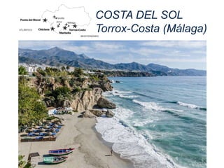 COSTA DEL SOL
Torrox-Costa (Málaga)
 
