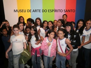 MUSEU DE ARTE DO ESPÍRITO SANTO 
