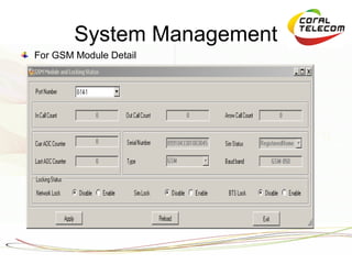 System Management
For GSM Module Detail
 