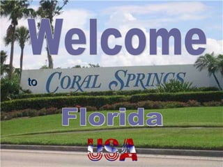 Florida Welcome to 