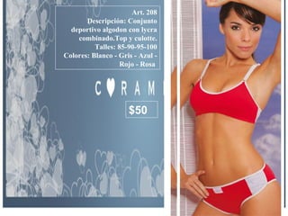 Art. 208 Descripción: Conjunto deportivo algodon con lycra combinado.Top y culotte. Talles: 85-90-95-100 Colores: Blanco - Gris - Azul - Rojo - Rosa  $50 