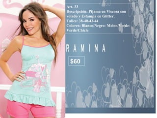 Art. 33 Descripción: Pijama en Viscosa con volado y Estampa en Glitter. Talles: 38-40-42-44 Colores: Blanco/Negro- Melon/Verde- Verde/Chicle  $60 