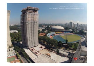 F OTOS A ÉREAS – V ISTAS T IRADAS

NO

L OCAL

Vista da Área Íntima/Quartos (Andar Médio-Alto)

 