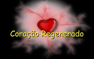 Coração Regenerado 