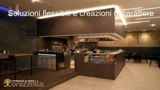 Soluzioni flessibili e creazioni di carattere
 