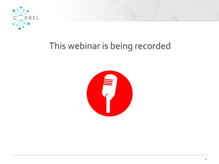 2
This webinar is being recorded
 