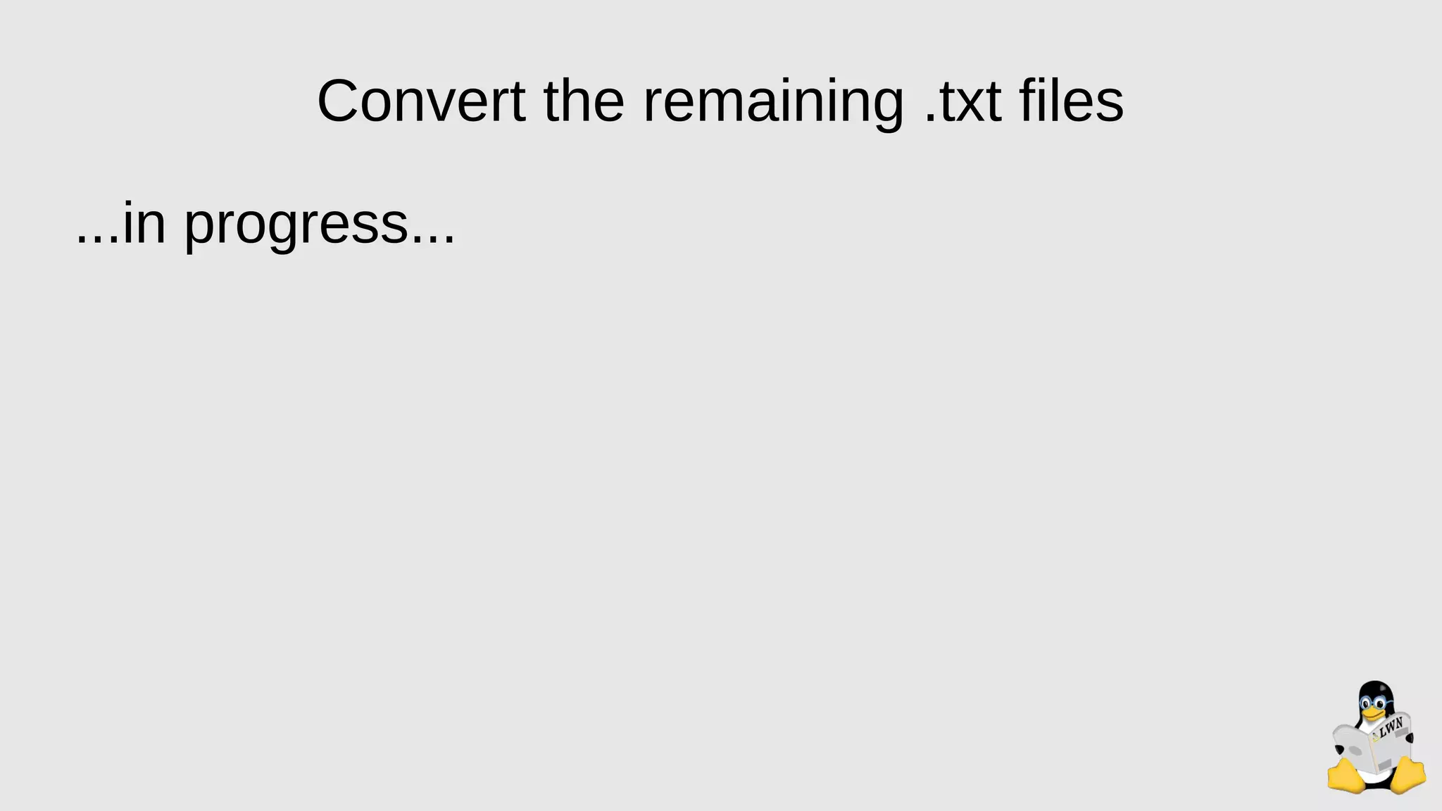 Convert the remaining .txt files
...in progress...
 