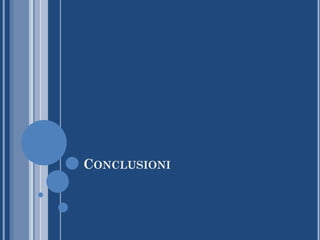 CONCLUSIONI
 