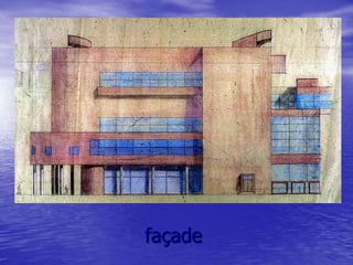 façade

 