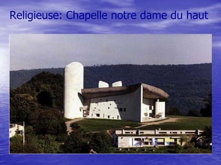 Religieuse: Chapelle notre dame du haut

 