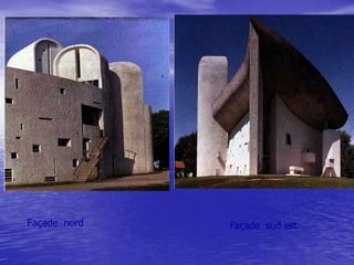 Façade nord

Façade sud est

 