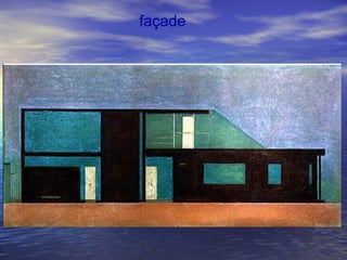 façade
 