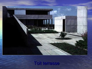 Toit terrasseToit terrasse
 
