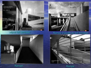 séjour toit terrasseséjour toit terrasse Rampe d’accès au toit terrasseRampe d’accès au toit terrasse
RampeRampe RampeRampe
 