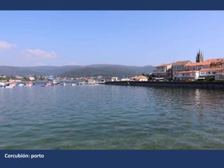 Corcubión: porto
 