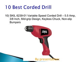 https://image.slidesharecdn.com/cordeddrillbuyingguide-170615063151/85/corded-drill-buying-guide-12-320.jpg?cb=1671666311