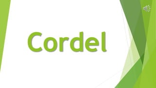 Cordel
 