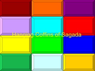 Hanging Coffins of Sagada Hanging Coffins of Sagada 