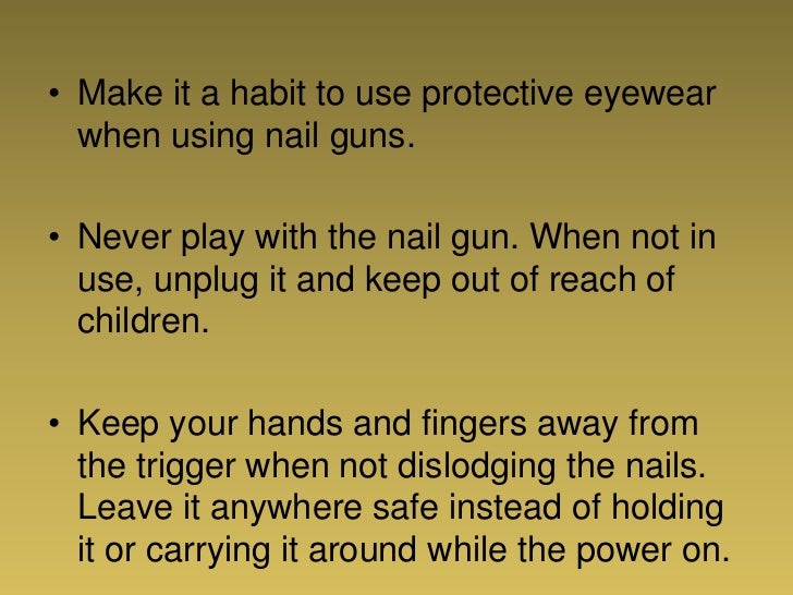 Cordless nail guns home safety tips