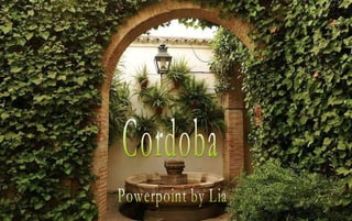 Cordoba Powerpoint by Lia 