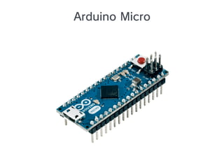 Arduino Micro
 
