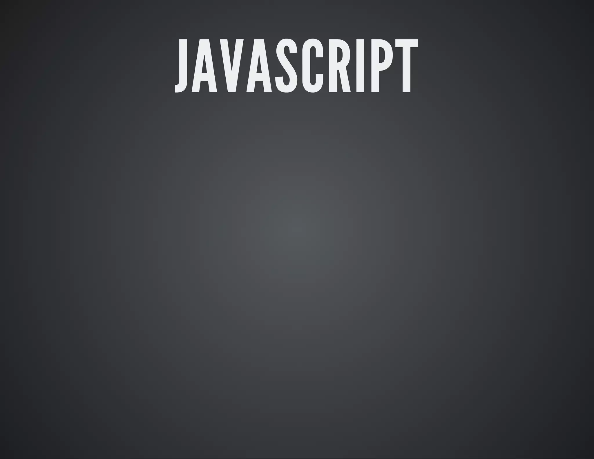 JAVASCRIPT
 