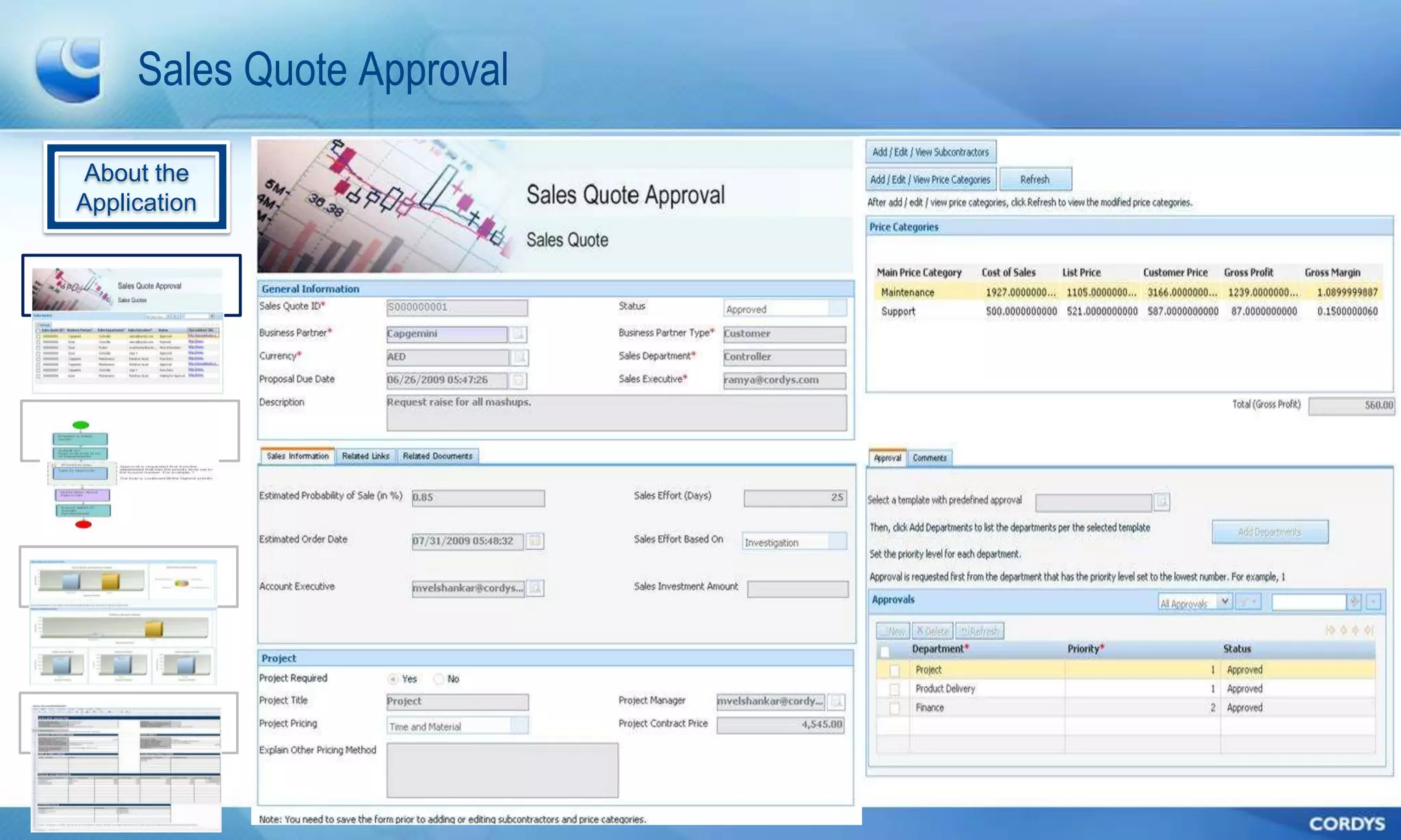 Sales Quote Approval

About the
Application
 