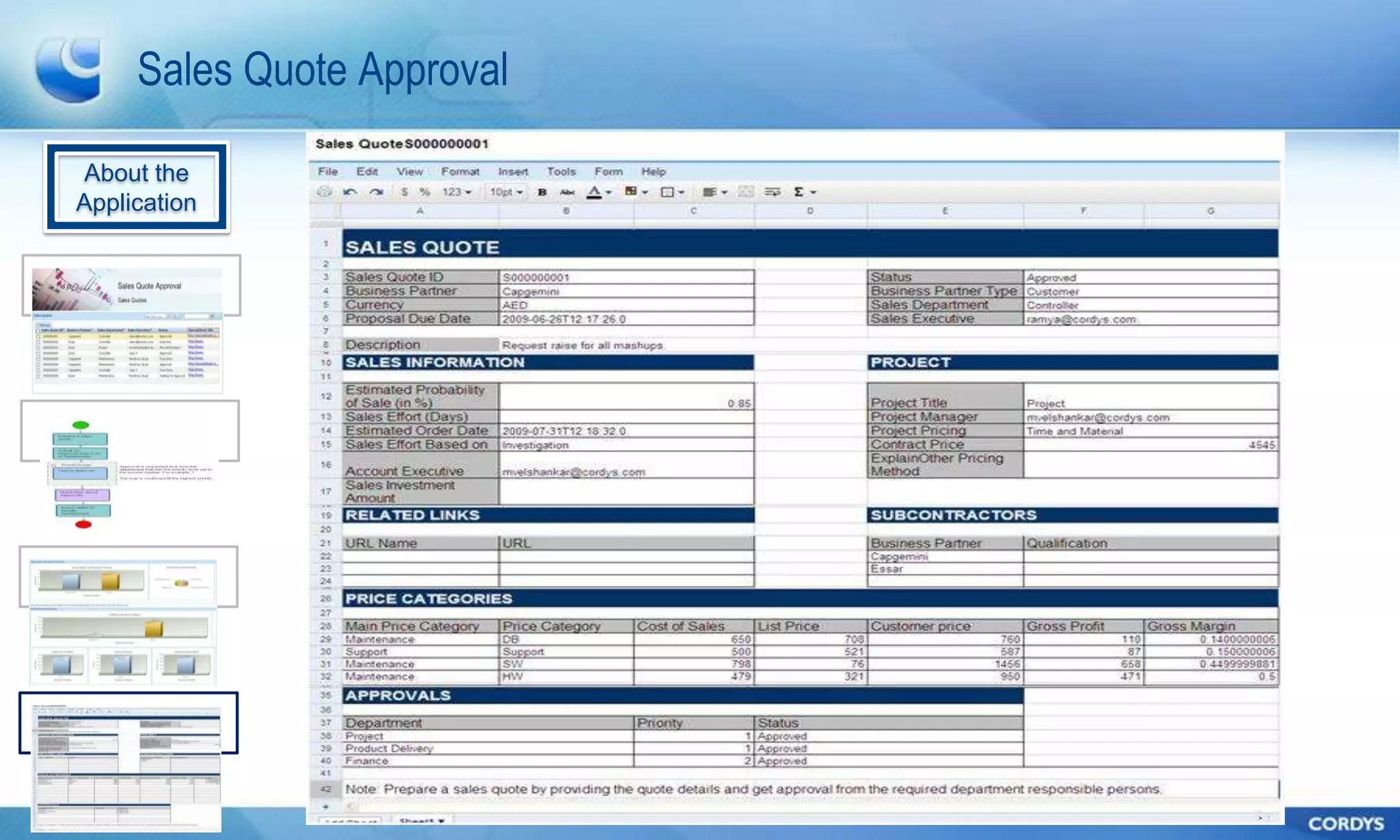 Sales Quote Approval

About the
Application
 