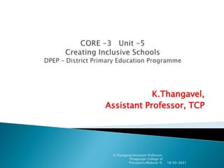 K.Thangavel,
Assistant Professor, TCP
18-03-2021
K.Thangavel,Assistant Professor,
Thiagarajar College of
Preceptors,Madurai-9.
 