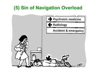 (5) Sin of Navigation Overload