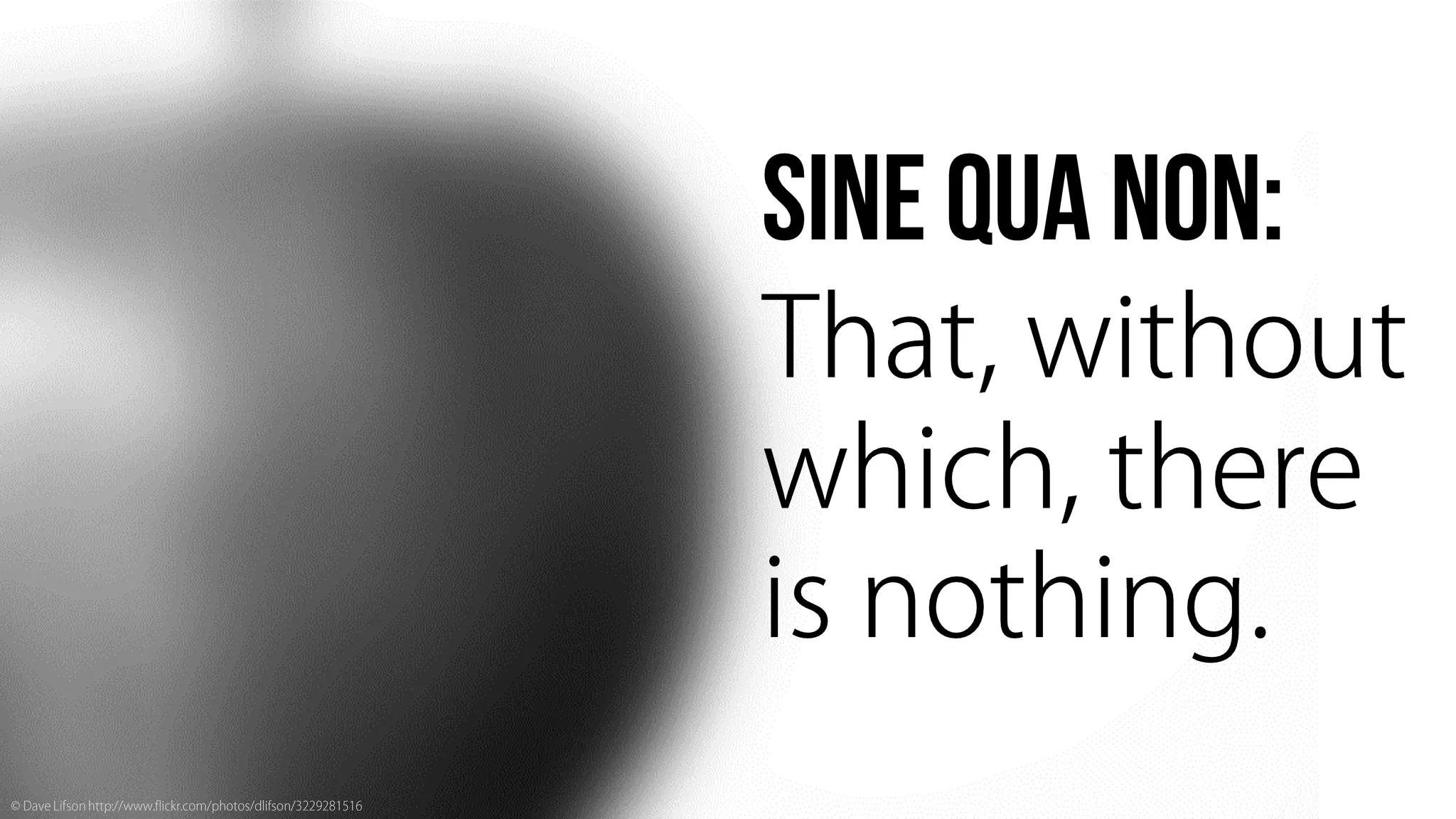 Sine Qua Non: Core Values and Content Strategy