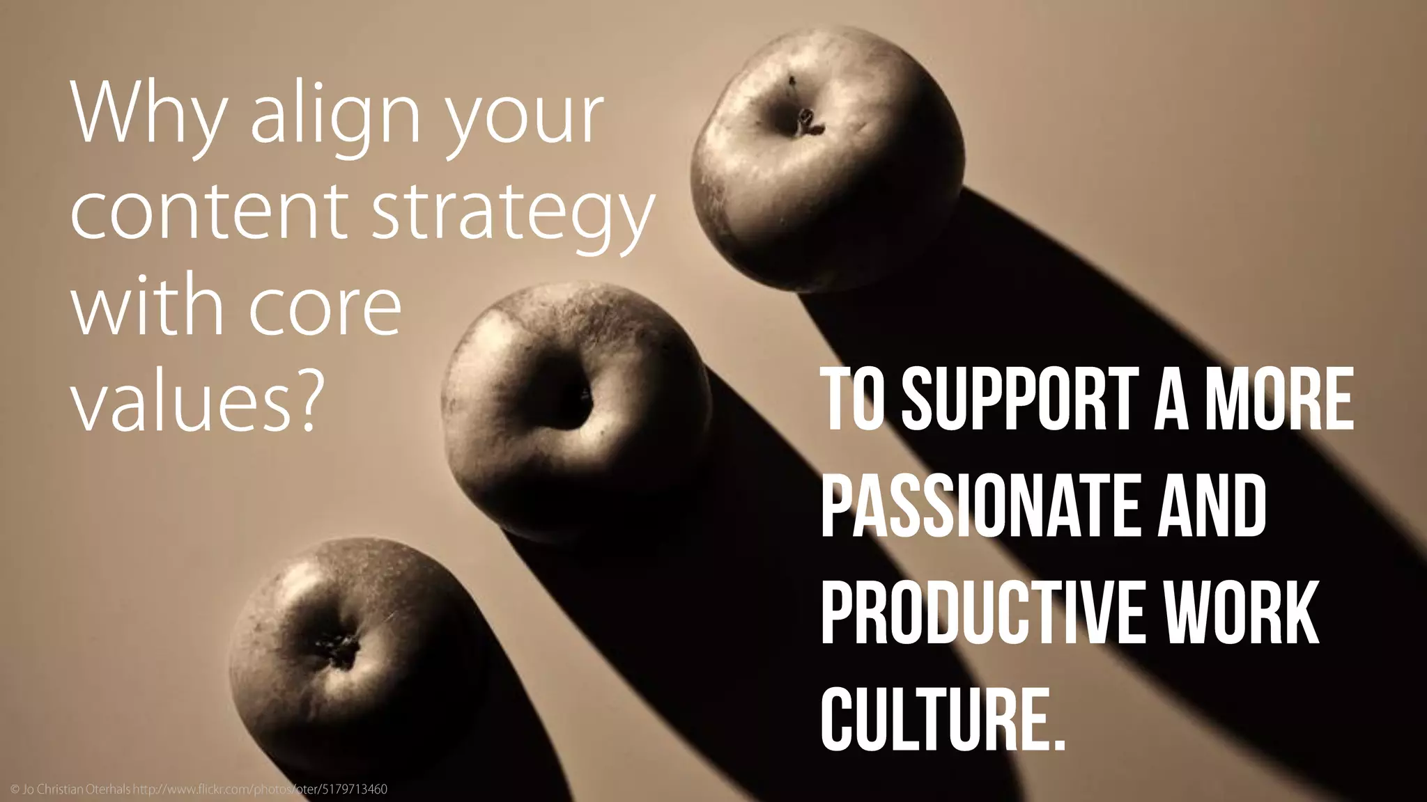 Sine Qua Non: Core Values and Content Strategy