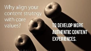 Sine Qua Non: Core Values and Content Strategy